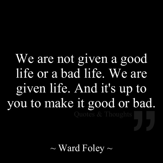 good and bad in life